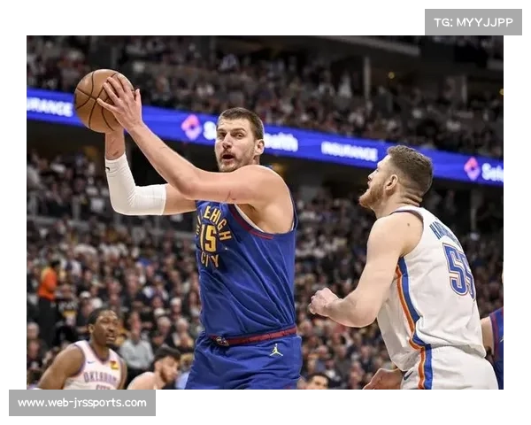 约基奇第三节爆发独取12分，掘金拉开比分差距